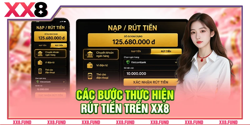 Các bước thực hiện rút tiền XX8