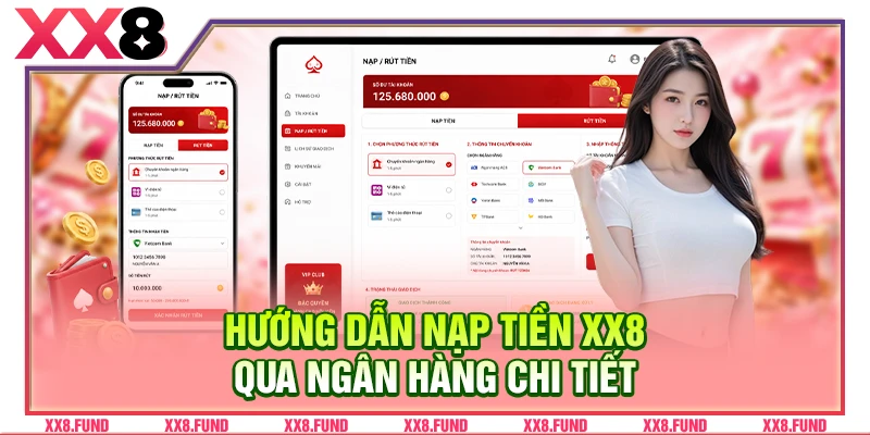 Hướng dẫn nạp tiền XX8 qua ngân hàng chi tiết