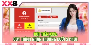 Rút Tiền XX8: Quy Trình Nhận Thưởng Dưới 5 Phút